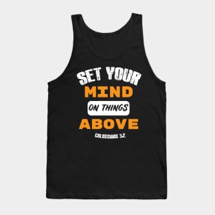 Set your mind on things above Distressed Design orange Tank Top